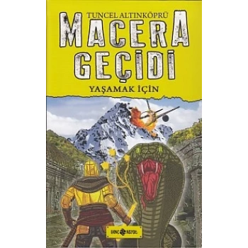 Macera Geçidi 12 - Yaşamak İçin