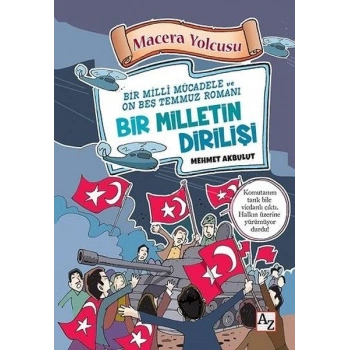 Macera Yolcusu - Bir Milletin Dirilişi