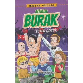 Macera Yolcusu Bitirim Burak Süper Çocuk