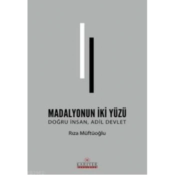 Madolyonun İki Yüzü - Doğru İnsan Adil Devlet