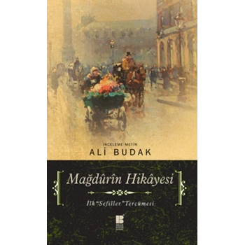 Mağdûrîn Hikayesi  İlk Sefiller Tercümesi