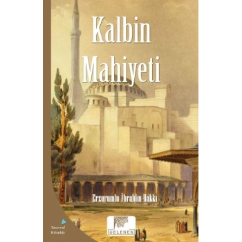 Mahiyet Serisi - Kalbin Mahiyeti