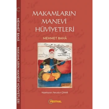 Makamların Manevi Hüviyetleri