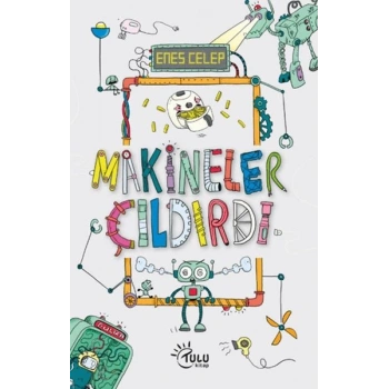 Makineler Çıldırdı