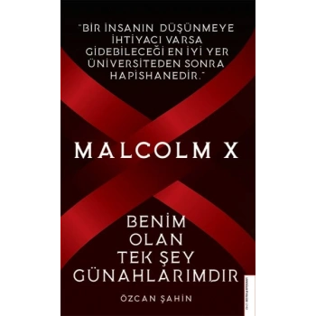 Malcolm X-Benim Olan Tek Şey Günahlarımdır