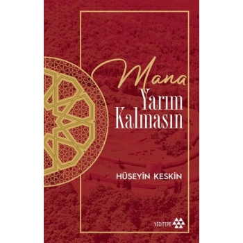 Mana Yarım Kalmasın