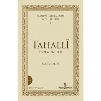 Manevi İlerlemenin Merhaleleri 1: Tahalli