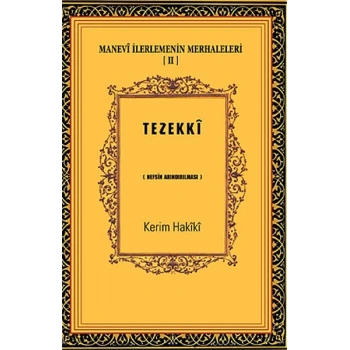 Manevi İlerlemenin Merhaleleri-IV Tahalli  Kalbin Süslenmesi