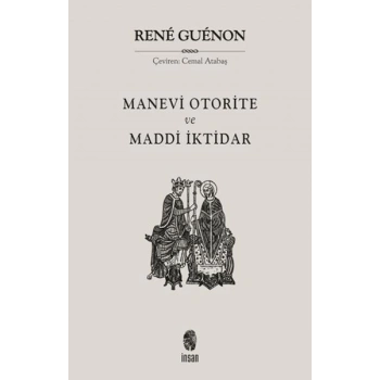 Manevi Otorite ve Maddi İktidar