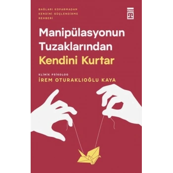 Manipülasyonun Tuzaklarından Kendini Kurtar