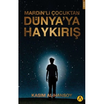 Mardin’li Çocuktan Dünya’ya Haykırış