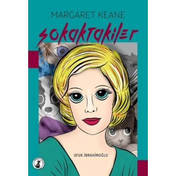 Margaret Keane Sokaktakiler