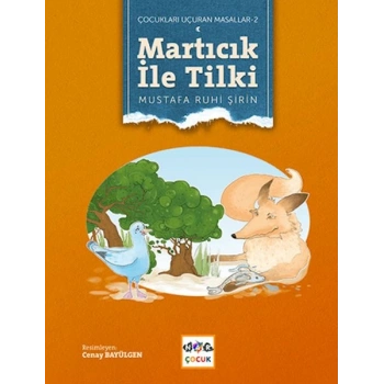 Martıcık ile Tilki (Ciltsiz)