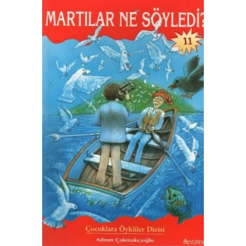 Martılar Ne Söyledi?