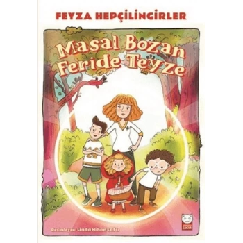 Masal Bozan Feride Teyze