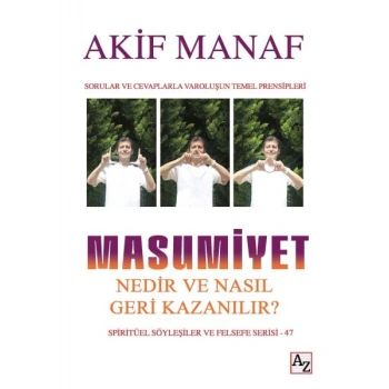 Masumiyet Nedir ve Nasıl Geri Kazanılır?