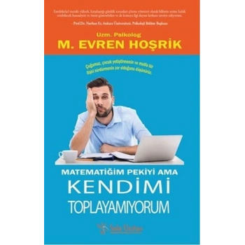 Matematiğim Pekiyi Ama Kendimi Toplayamıyorum