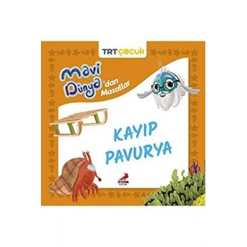 Mavi Dünya’dan Masallar -Kayıp Pavurya