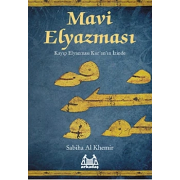 Mavi Elyazması  Kayıp Elyazması Kuranın İzinde