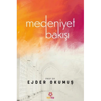 Medeniyet Bakışı