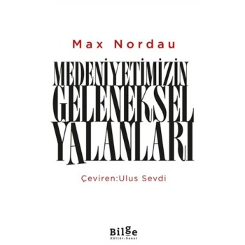 Medeniyetimizin Geleneksel Yalanları