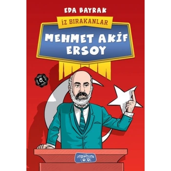 Mehmet Akif Ersoy - İz Bırakanlar