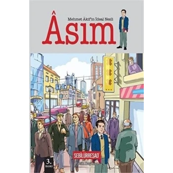 Mehmet Akifin İdeal Nesli: Asım