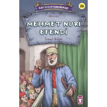 Mehmet Nuri Efendi - Kurtuluşun Kahramanları 3
