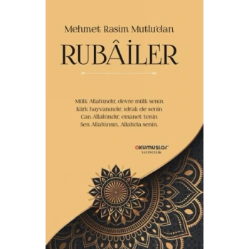 Mehmet Rasim Mutlu’dan Rubailer