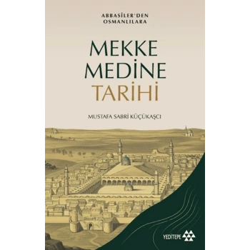 Mekke Medine Tarihi