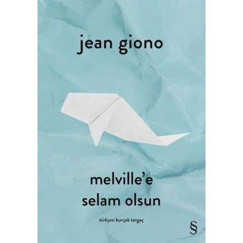 Melville’e Selam Olsun