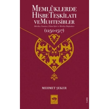 Memluklerde Hisbe Teşkilatı ve Muhtesibler