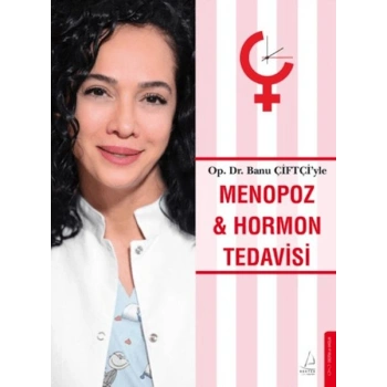 Menopoz ve Hormon Tedavisi