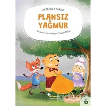 Meraklı Takım Serisi Plansız Yağmur