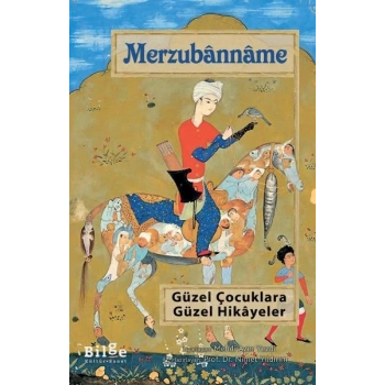 Merzubanname - Güzel Çocuklara Güzel Hikayeler