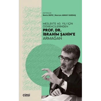 Meslekte 40. Yılı İçin Öğrencilerinden Prof. Dr. İbrahim Şahine Armağan