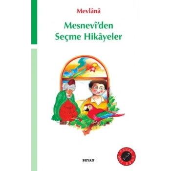 Mesnevi’den Seçme Hikayeler