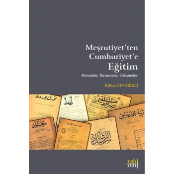 Meşrutiyetten Cumhuriyete Eğitim