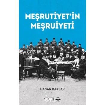 Meşrutiyet’in Meşrutiyeti