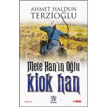 Mete Hanın Oğlu: Kiok Han