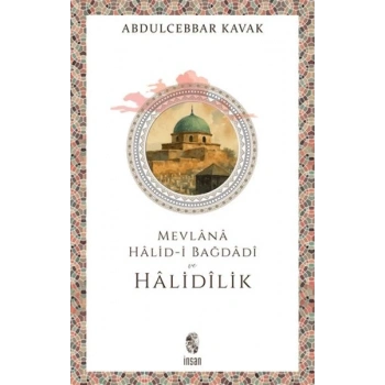 Mevlana Halid-i Bağdadi ve Halidilik