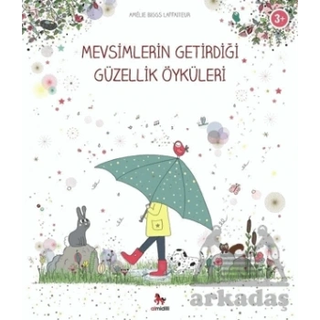 Mevsimlerin Getirdiği Güzellik Öyküleri