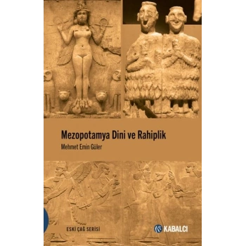 Mezopotamya Dini ve Rahiplik