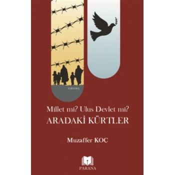 Millet mi? Ulus Devlet mi? Aradaki Kürtler