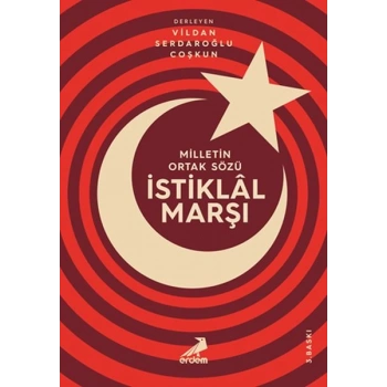 Milletin Ortak Sözü: İstiklal Marşı