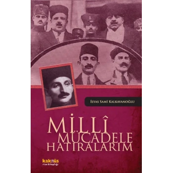 Milli Mücadele Hatıralarım