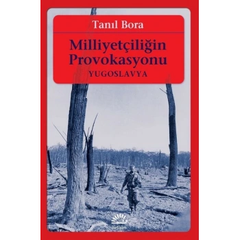 Milliyetçiliğin Provokasyonu-Yugoslavya