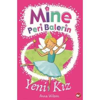 Mine Peri Balerin 1 - Yeni Kız