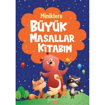 Miniklere Büyük Masallar Kitabım
