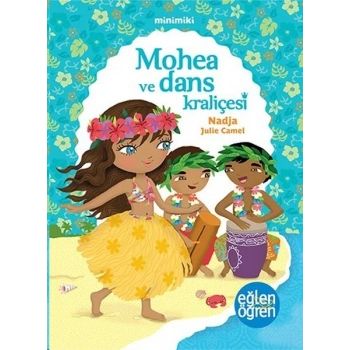 Minimiki 2 - Mohea ve Dans Kraliçesi